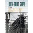 Book cover for "They Once Were Shipbuilders" by Whittles Publishing, depicting black-and-white scaffolding and a ship's framework under construction, evoking the history of Scottish shipyards.