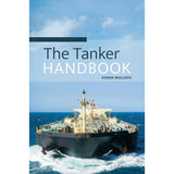 Book cover of The Tanker Handbook from Porto Professional shows a large oil tanker heading toward the viewer in a blue, partly cloudy seascape, emphasizing safe tanker operations and marine environment awareness.