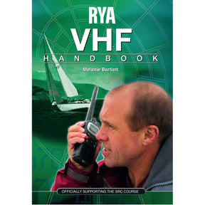 The Royal Yachting Association’s RYA VHF Handbook cover shows a man using a VHF radio with a sailing boat in the background and green nautical-themed design—perfect for those aiming for their RYA VHF Operator's Short Range Certificate.
