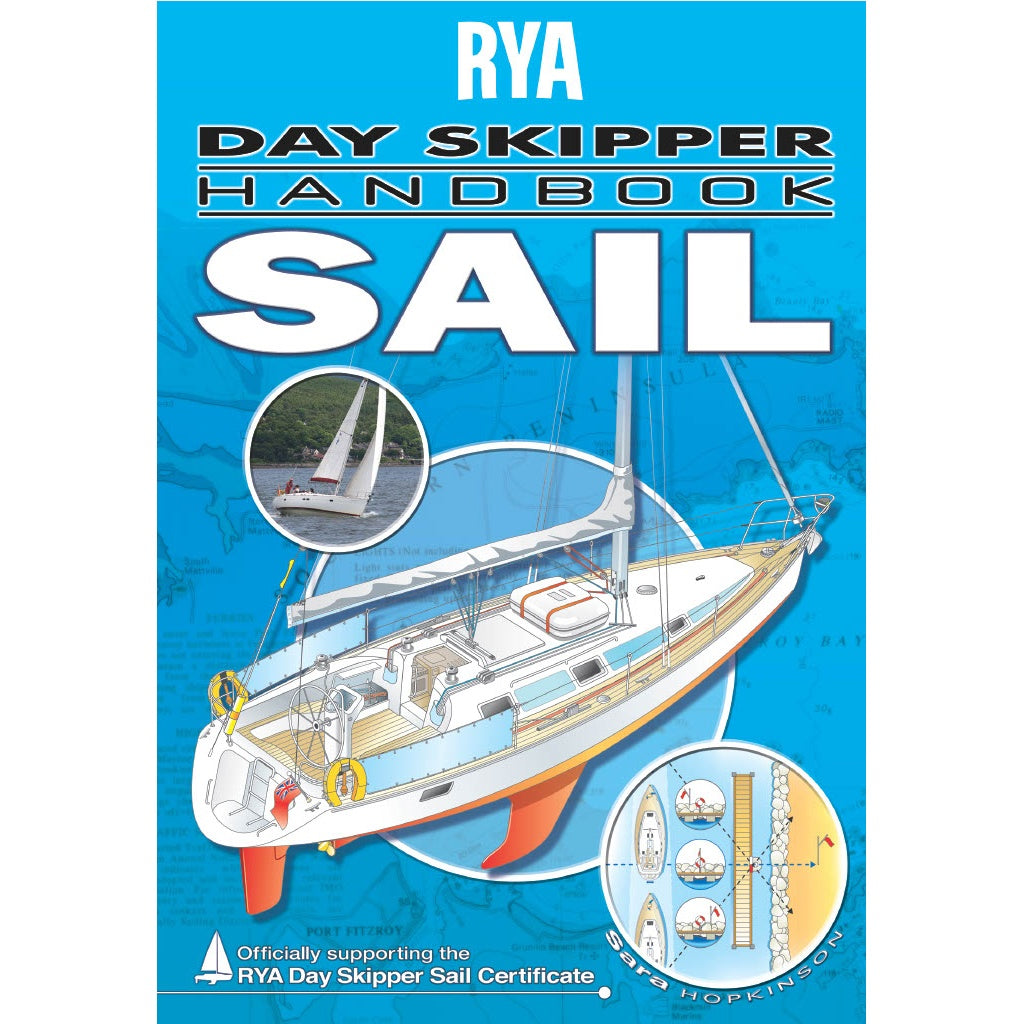 The "RYA Day Skipper Handbook Sail" by the Royal Yachting Association features sailboat diagrams, yacht photos, and a chart background—ideal for those taking the RYA Day Skipper course or needing a comprehensive skipper handbook.