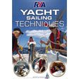 The cover of "RYA Yacht Sailing Techniques" by the Royal Yachting Association shows three people sailing a yacht with ropes and equipment, plus insets of sailing scenes and a navigation station. Perfect for RYA Competent Crew or Day Skipper courses.