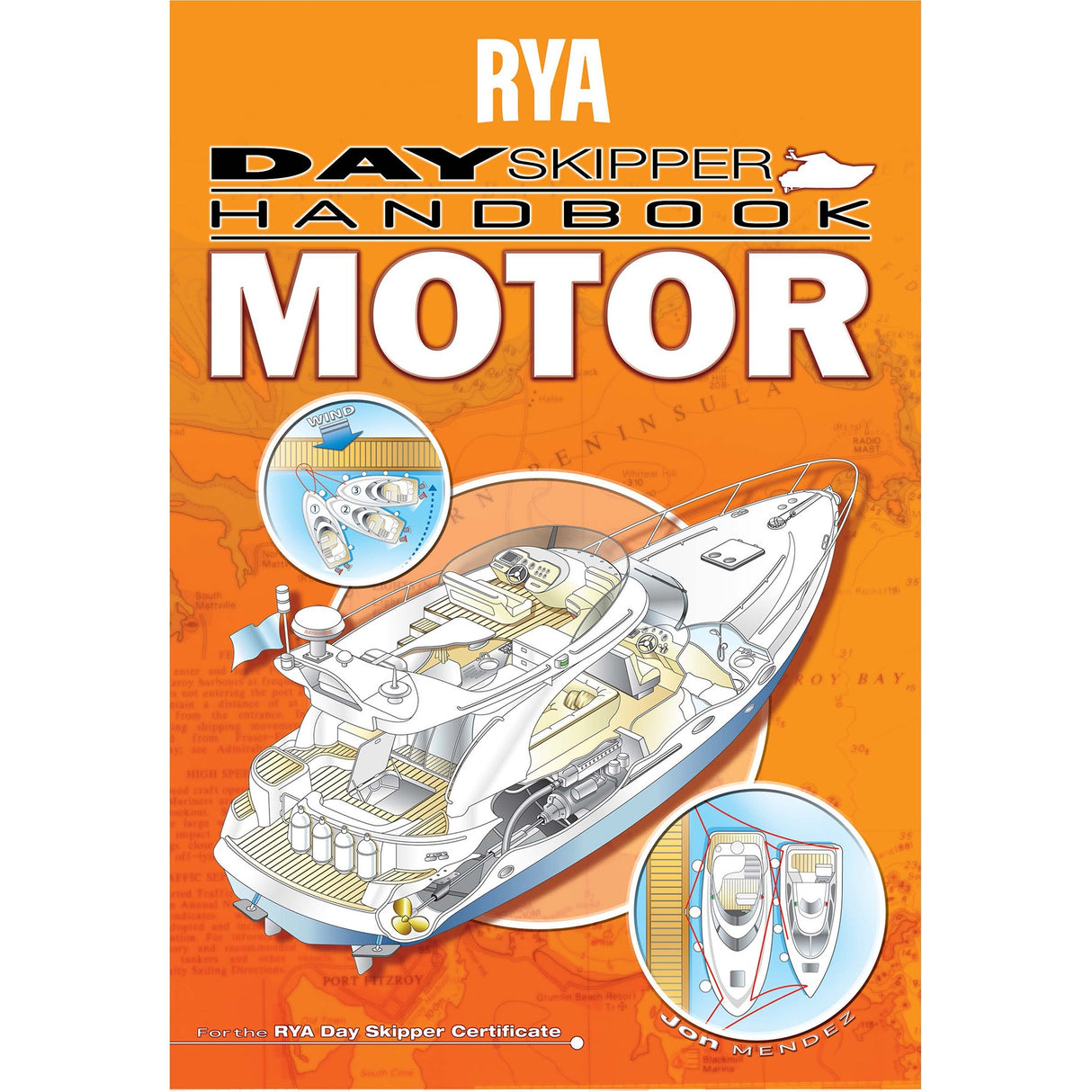The Royal Yachting Association’s RYA Day Skipper Handbook Motor features an illustrated yacht and boat maneuvers on an orange nautical chart background—perfect for day skipper motor cruising courses.
