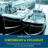 Two wooden fishing boats docked at a harbor with people nearby. The book "Forthright & Steadfast" by Lodestar Books explores the wooden fishing boats of Richard Irvin & Sons in Scotland.