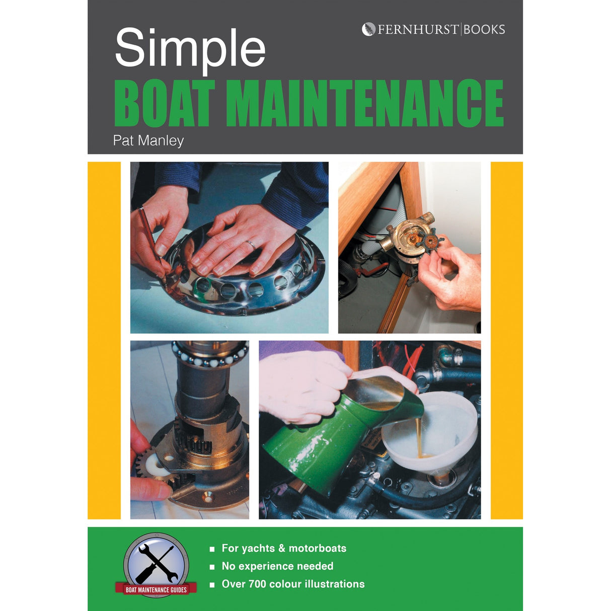 Simple Boat Maintenance by Fernhurst Books features hands-on boat repair photos, a toolbox icon, text on tips for yachts and motorboats, and over 700 colour illustrations on the cover.