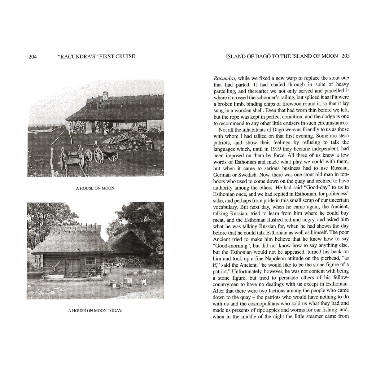 A scanned book spread features two black-and-white photos: one of a rustic house marked "A HOUSE ON MOON," the other, "A HOUSE ON MOON TODAY," evoking transformation—reflecting Arthur Ransome's journey in Fernhurst Books’ Racundra's First Cruise.