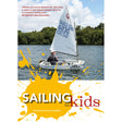 A child sails an Optimist dinghy on a lake with trees behind. The book cover says: “Sailing For Kids” by Fernhurst Books—a fun sailing guide for children, featuring a yellow splash and a top quote.