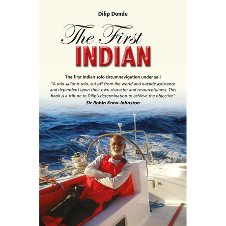 Book cover of "First Indian" by Commander Dilip Donde, published by Fernhurst Books, shows a man in a red vest on INSV Mhadei at sea. Subtitle notes the first Indian solo circumnavigation under sail.