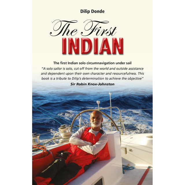 Book cover of "First Indian" by Commander Dilip Donde, published by Fernhurst Books, shows a man in a red vest on INSV Mhadei at sea. Subtitle notes the first Indian solo circumnavigation under sail.