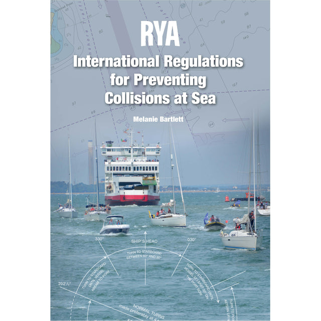 Cover of "RYA Collision Regulations" by the Royal Yachting Association, showing a ferry and small boats on water with nautical charts, vessel lights, shapes, and COLREGS diagrams in the background for maritime safety.