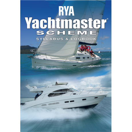The Royal Yachting Association's RYA Yachtmaster Scheme Syllabus and Logbook is ideal for practical and shorebased courses, with a cover showing a sailing yacht above and a motor yacht below—perfect as a comprehensive cruising logbook.