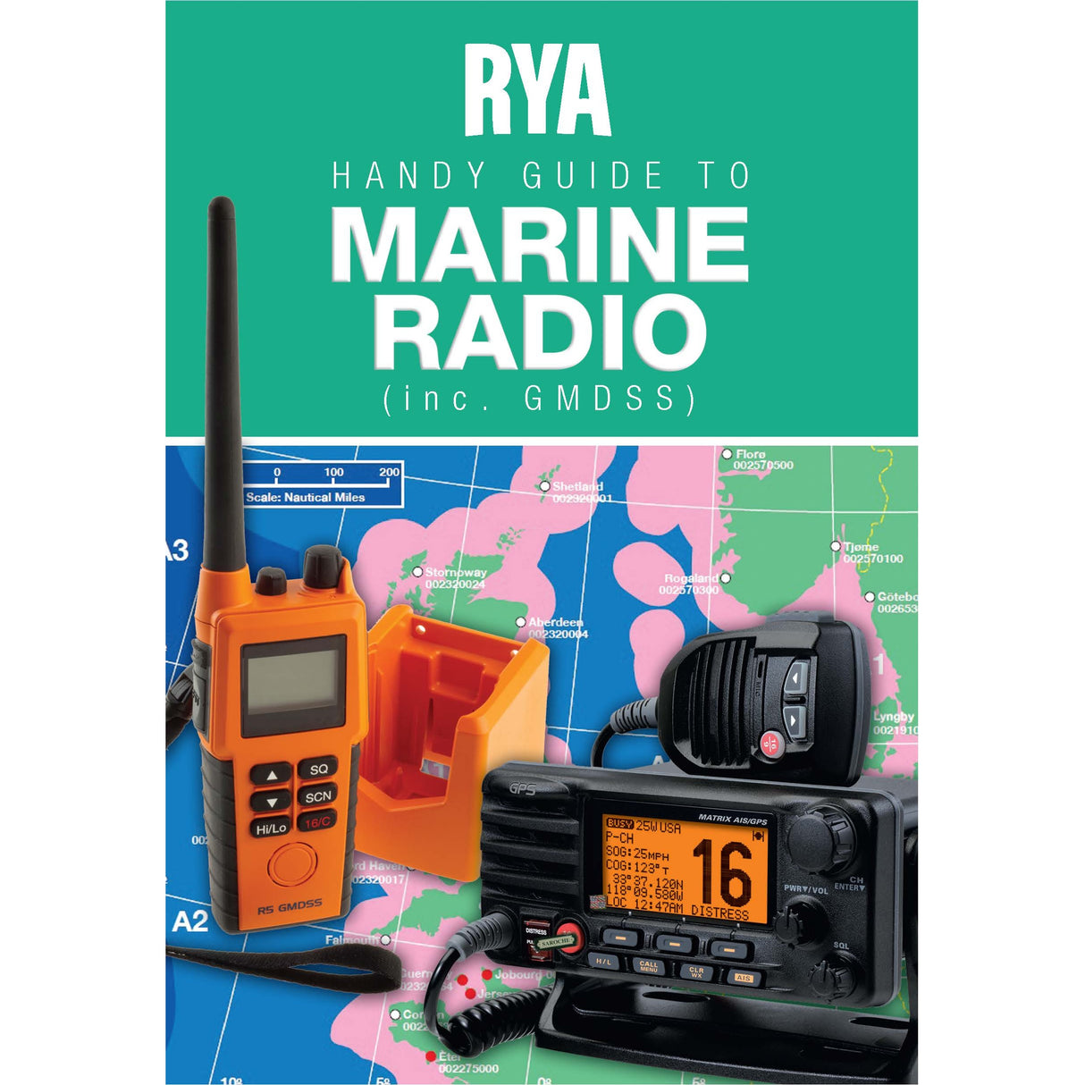 The Royal Yachting Association's "RYA Handy Guide to Marine Radio" cover features handheld and fixed VHF radios on channel 16 atop a vivid nautical chart—your essential marine radio reference.