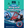 The Royal Yachting Association's "RYA Youth Wing and Windsurfing Schemes" booklet cover shows young people windsurfing and wingfoiling, with the text "Syllabuses and Logbook" at the bottom.