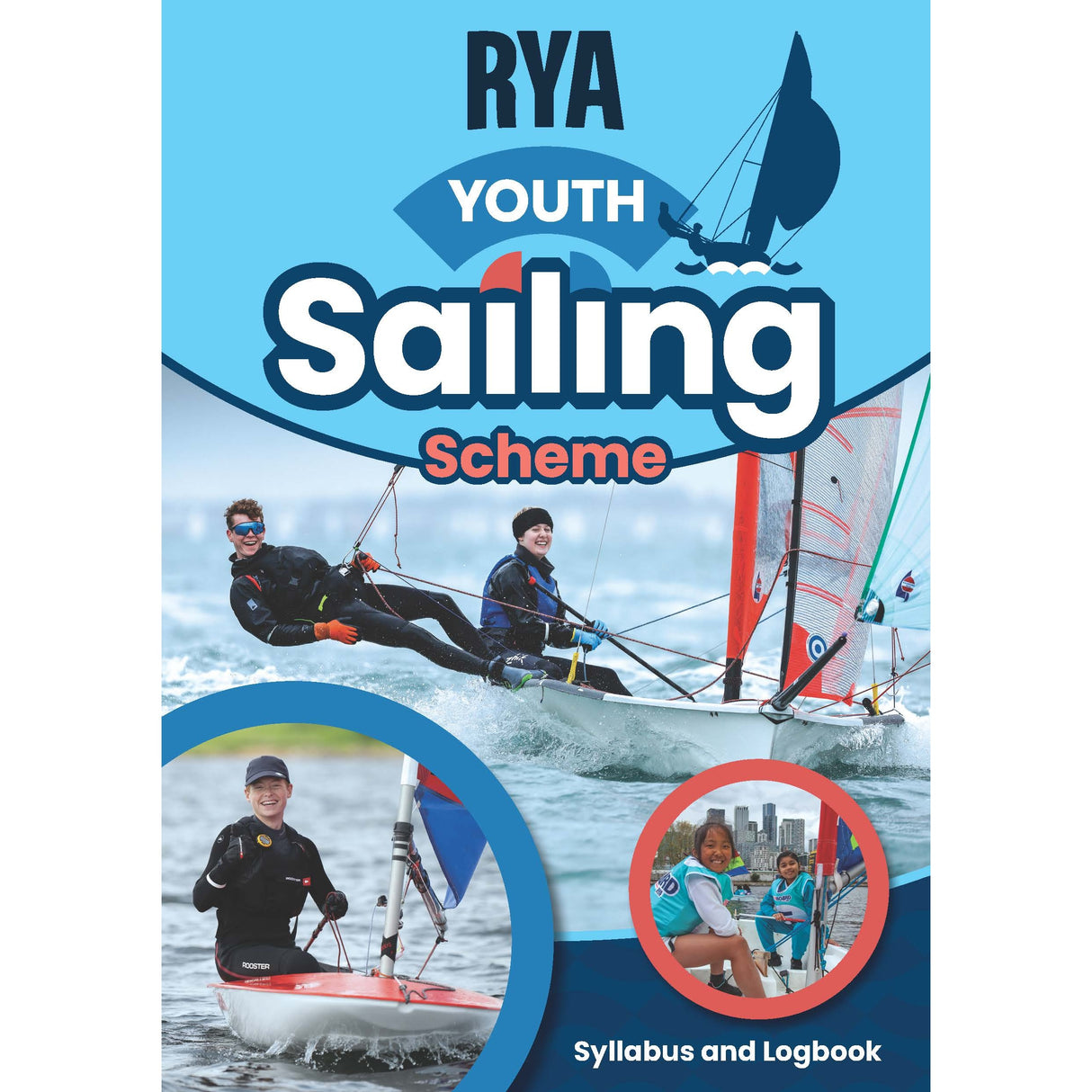 Cover of the "RYA Youth Sailing Scheme Syllabus and Logbook" by the Royal Yachting Association, showing young sailors in dinghies and smiling faces—ideal for tracking progress in youth sailing or RYA courses.
