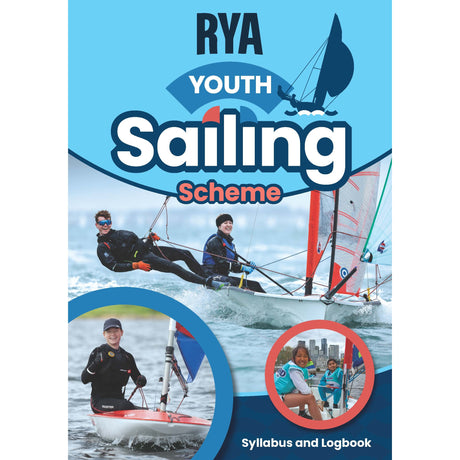 Cover of the "RYA Youth Sailing Scheme Syllabus and Logbook" by the Royal Yachting Association, showing young sailors in dinghies and smiling faces—ideal for tracking progress in youth sailing or RYA courses.