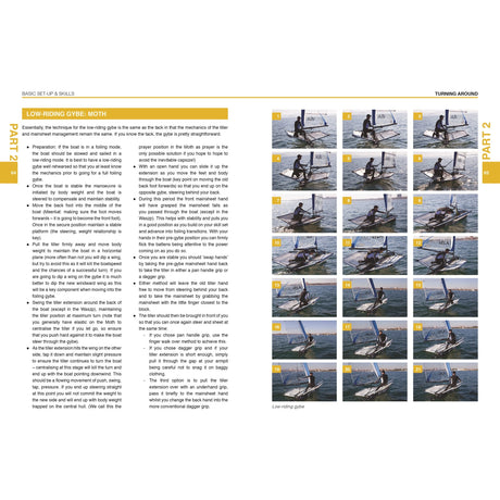 The Foiling Dinghy Book by Fernhurst Books offers a step-by-step guide with 16 photos and detailed instructions for mastering a low-riding gybe on an International Moth, including expert foiling techniques.