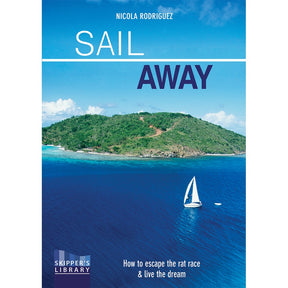 The "Sail Away" book cover from Fernhurst Books features a white sailboat on blue water near a green island under a sunny sky—ideal for anyone dreaming of Mediterranean cruising or ocean adventures. Subtitle: How to escape the rat race & live the dream.