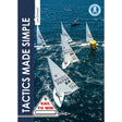 Aerial view of sailboats racing around a yellow buoy, featured on the cover of "Tactics Made Simple" by Fernhurst Books, highlights key sailing tactics with a "Sail to Win" sign in the corner.
