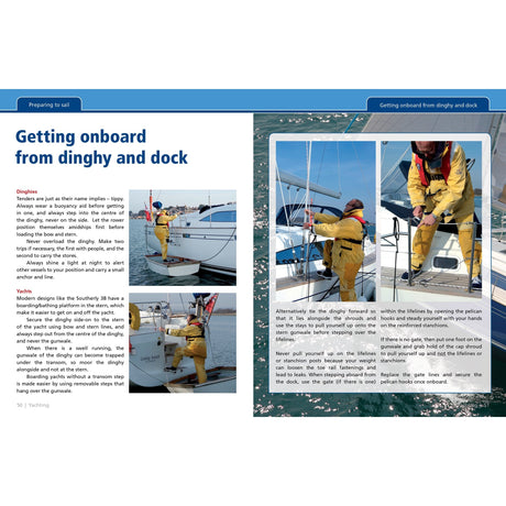 Demonstrating techniques from *Yachting: Start To Finish* by Fernhurst Books, a sailor in yellow foul weather gear boards a sailboat from a dinghy, using handholds and careful footing in bright, clear weather.