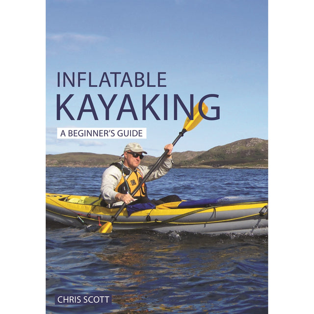 Wearing a life jacket, a person paddles a yellow inflatable kayak on a lake with hills and blue sky. The book cover shows "Inflatable Kayaking" by Fernhurst Books, offering beginner tips from British Canoeing.