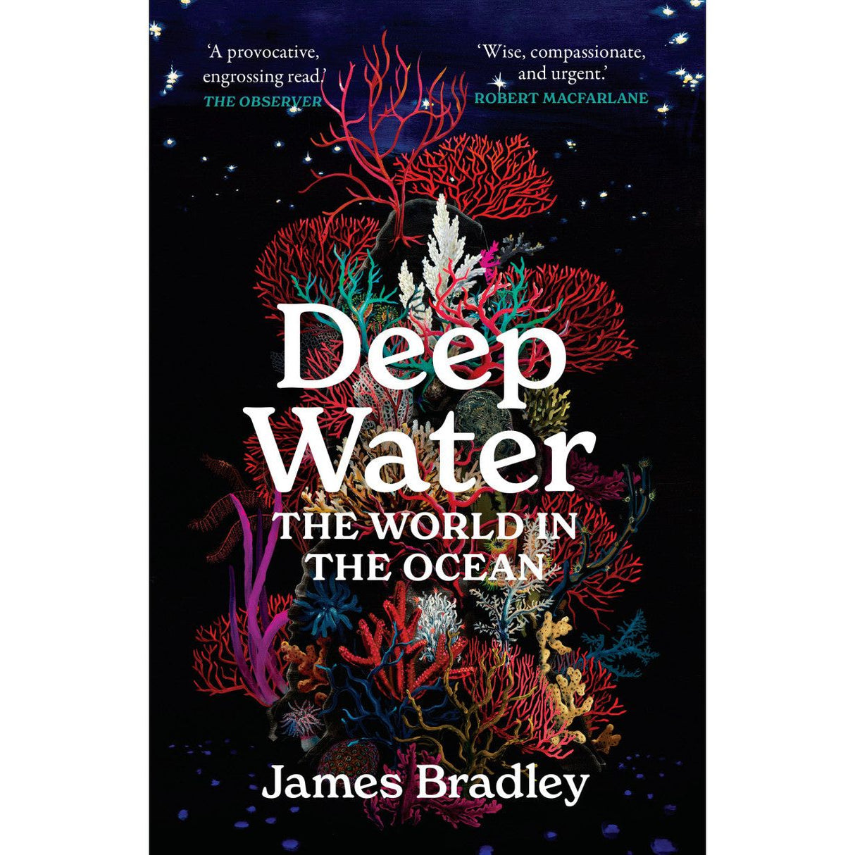 Deep Water" by Scribe Publications, showcases colorful coral and marine plants on a dark background and is lauded as "provocative," "wise," and "urgent.