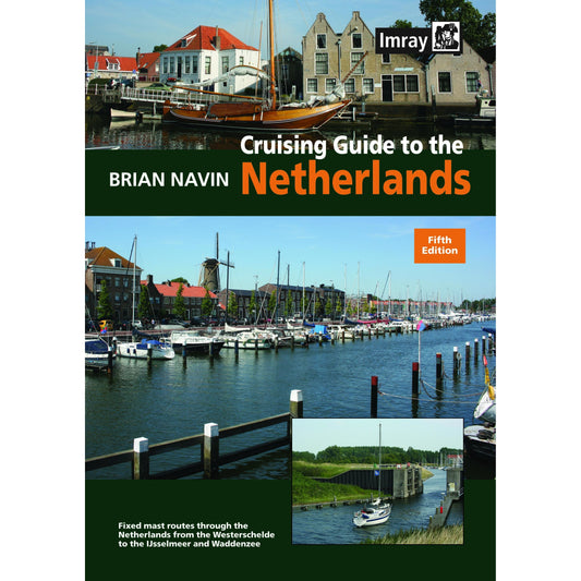 Cover of "Cruising Guide to the Netherlands" by Brian Navin. The cover features a marina with sailboats, traditional Dutch houses, and a canal, along with inset images showing a boat passing under a bridge on the Netherlands waterways. This book is the fifth edition and is published by Imray.