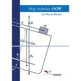 Cover of "Ship Stability OOW" by Martin Rhodes, an essential resource for exam preparation. This guide includes a diagram detailing ship stability concepts, with labeled points and lines on a ship's cross-section. Designed for those pursuing officer of the watch certification, it features the Witherby Seamanship logo at the bottom.