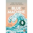 The cover of "Blue Machine" by Helen Czerski, published by Penguin Books, features an illustration of a large ocean wave on a gradient from orange to blue, with quotes from The Telegraph and The Times, plus a small logo denoting an award win.