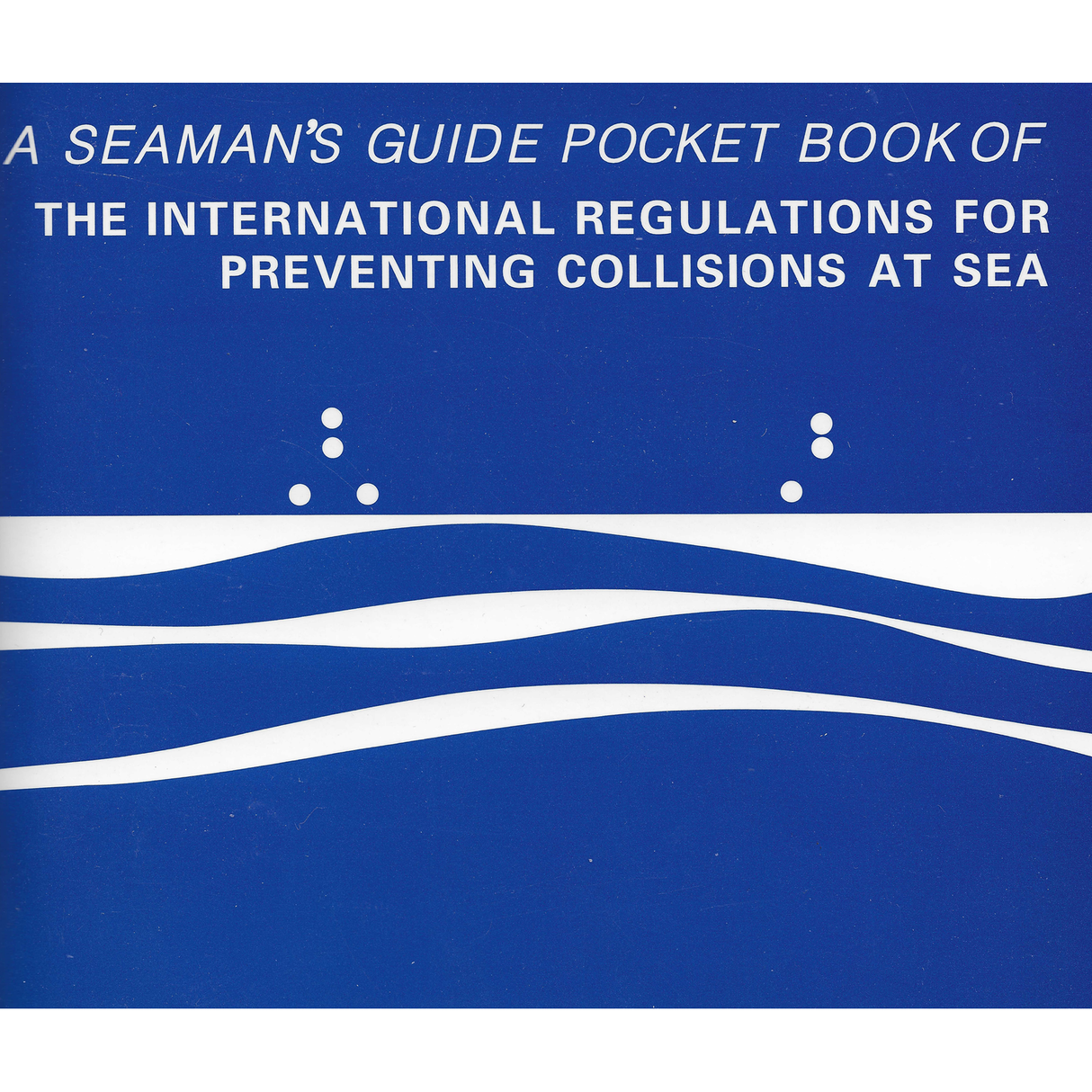 Cover of Morgans Technical Books' "Pocket Book of the International Regulations for Preventing Collisions at Sea," featuring the title in white on a blue background with stylized white waves and dots.