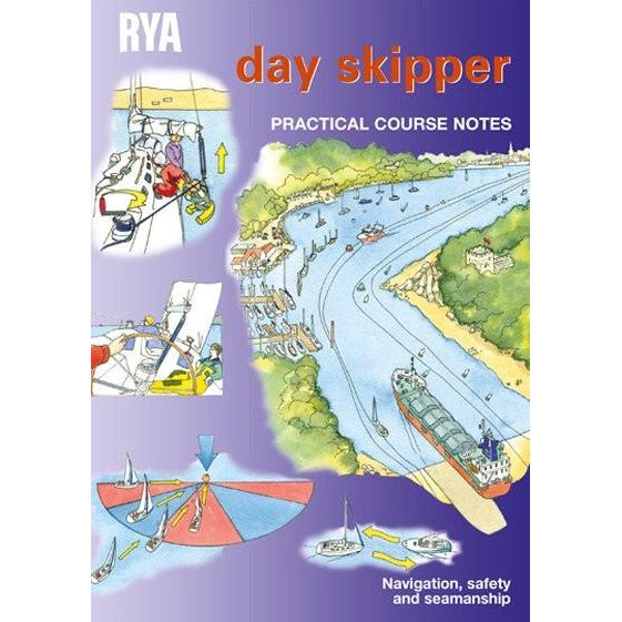 Cover of the "RYA Day Skipper Practical Course Notes" by the Royal Yachting Association, featuring illustrations of a marina, boats navigating waters, and insets of navigational activities and safety instructions. The themed blue and yellow cover includes text that reads: "Navigation, safety, and seamanship—your guide to coastal adventures.