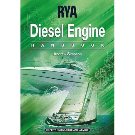 Cover of the "RYA Diesel Engine Handbook" by the Royal Yachting Association, depicting a sleek white motor yacht speeding on water with a smaller boat in the foreground. The background is green with technical engine diagrams and includes the text "Expert Knowledge and Advice" at the bottom, perfect for marine troubleshooting and boat maintenance.