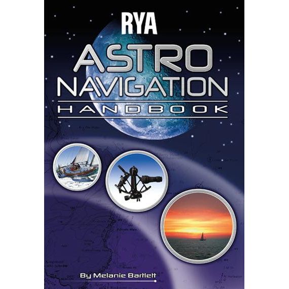 Cover of the "RYA Astro Navigation Handbook" by the Royal Yachting Association. The cover showcases a prominent image of the moon set against a dark sky, accompanied by three smaller circular images depicting a sailboat, a sextant, and a sunset over the ocean with a map in the background—highlighting key elements of celestial navigation.