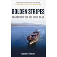 Book cover of Golden Stripes by Porto Professional, showing a container ship on blue water with mountains and clouds—a striking representation of maritime leadership.