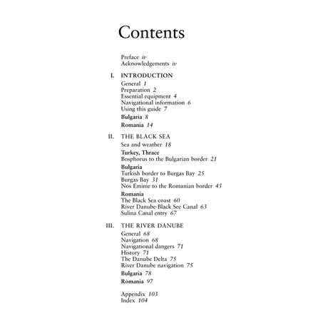 An image of the table of contents for the Imray guide, "Cruising Bulgaria and Romania." It includes Preface, Acknowledgements, and sections: Introduction, The Black Sea, The River Danube, and Appendix. The guide provides detailed information on navigation, equipment requirements, border crossings, canal entries, and specific locations while cruising along the Lower Danube in Bulgaria and Romania.