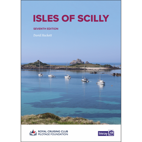 Cover of "Isles of Scilly" by Imray shows sailboats in clear blue water with rocky islands and grassy coast—ideal for sailors seeking guide or anchorage details. Logos feature at the bottom.