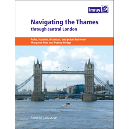 Cover of "Navigating the Thames through Central London" by Imray, featuring Tower Bridge, boats on the River Thames, city buildings behind, and book details above—your essential guide for river navigation in central London.