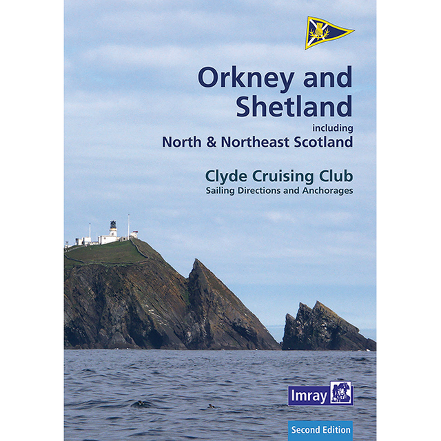 Cover of "Orkney and Shetland Islands" by Clyde Cruising Club, depicting a rocky coastline with a lighthouse. The image includes the Imray logo and information indicating it's the second edition. This guide is essential for exploring the majestic Orkney and Shetland waters.
