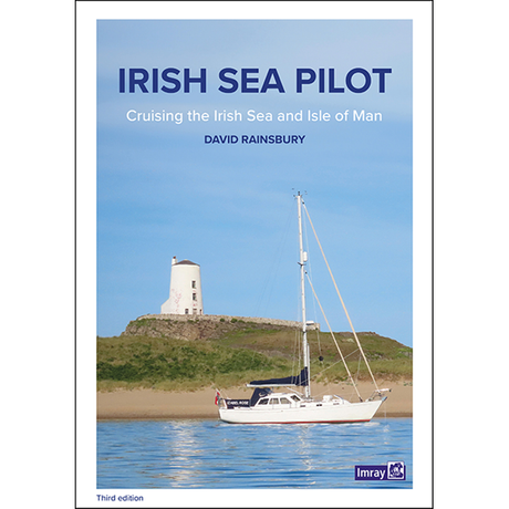 Book cover for "Irish Sea Pilot" by Imray, showing a white sailboat on calm water and a lighthouse on a grassy hill under a blue sky. Subtext: "The essential cruising guide to the Irish Sea and Isle of Man.
