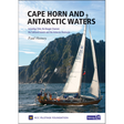 Book cover of "Cape Horn and Antarctic Waters" by Paul Heiney, published by Imray. It depicts a sailboat navigating the water with towering, rocky cliffs in the background. Keywords like Cape Horn, Falkland Islands, and Antarctic Peninsula are featured beneath the title.