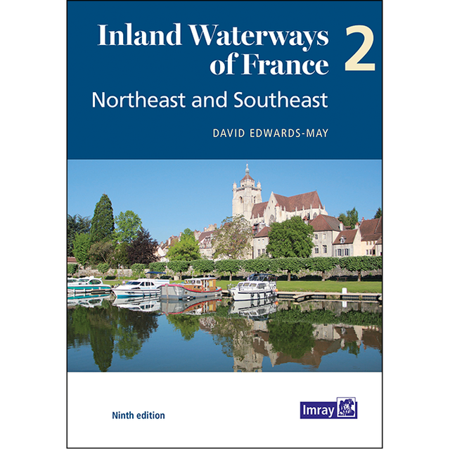 Book cover for "Inland Waterways of France Volume 2: Northeast and Southeast" by Imray, showing boats on French rivers and canals with historic buildings, trees, and a church in the background.