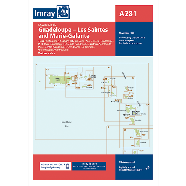 Imray Chart A281 | Anchorages in Guadeloupe, Les Saintes and Marie-Galante by Imray showcases islands such as Les Saintes, Sainte-Marie, and Pointe-à-Pitre. Ideal for Caribbean sailing, it includes routes, passage details, mariners' tips on water-resistant Pretex paper with a navigation grid and title box on top.