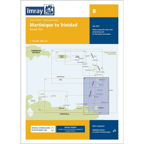 A nautical chart titled "Imray Chart B | Martinique to Trinidad Passage Chart" by Imray, covering the Lesser Antilles and Windward Islands. Featuring Caribbean navigation routes, it includes a map showing parts of the Caribbean, surrounding countries, and various maritime paths. The chart is dated July 2024.