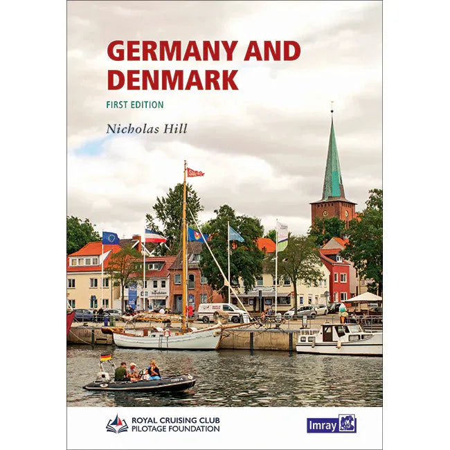 Cover of the book "Germany & Denmark," first edition by Imray. It depicts a sailing odyssey with a harbor scene featuring boats, vibrant buildings, and a church with a tall spire under a cloudy sky. The logos of the Royal Cruising Club Pilotage Foundation and Imray are displayed prominently.