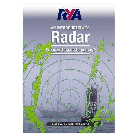 The book cover titled "RYA Introduction to Radar" by the Royal Yachting Association features a radar screen showing a boat and buoy in green against a gray sea background, accompanied by text describing it as "The RYA's Complete Guide." Gain practical knowledge of radar through the RYA One-Day Radar Course.