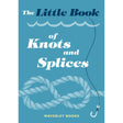 Cover of "The Little Book of Knots and Splices" by Waverley Books features a blue background with a white rope illustration, emphasizing knot-tying for outdoor adventures. A fishing hook on the right hints at nautical expertise.