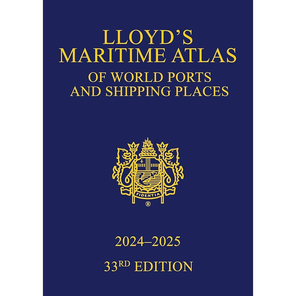 Cover of "Lloyd's Maritime Atlas of World Ports and Shipping Places 2024-2025" by Informa Law, featuring yellow text and a crest on a dark blue background; an essential atlas for the shipping industry.