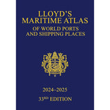Cover of "Lloyd's Maritime Atlas of World Ports and Shipping Places 2024-2025" by Informa Law, featuring yellow text and a crest on a dark blue background; an essential atlas for the shipping industry.