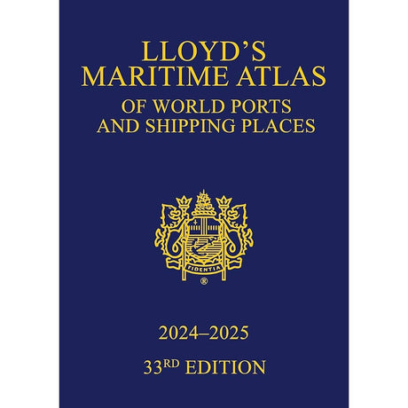 Cover of "Lloyd's Maritime Atlas of World Ports and Shipping Places 2024-2025" by Informa Law, featuring yellow text and a crest on a dark blue background; an essential atlas for the shipping industry.