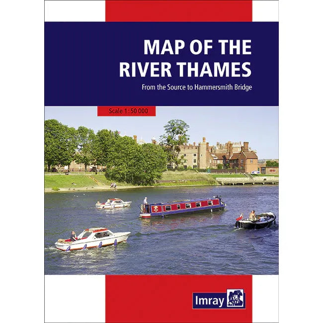 The cover of the Imray "Map of the River Thames" depicts boats on the river surrounded by lush trees and historic buildings with a 1:50,000 scale for precise navigation.