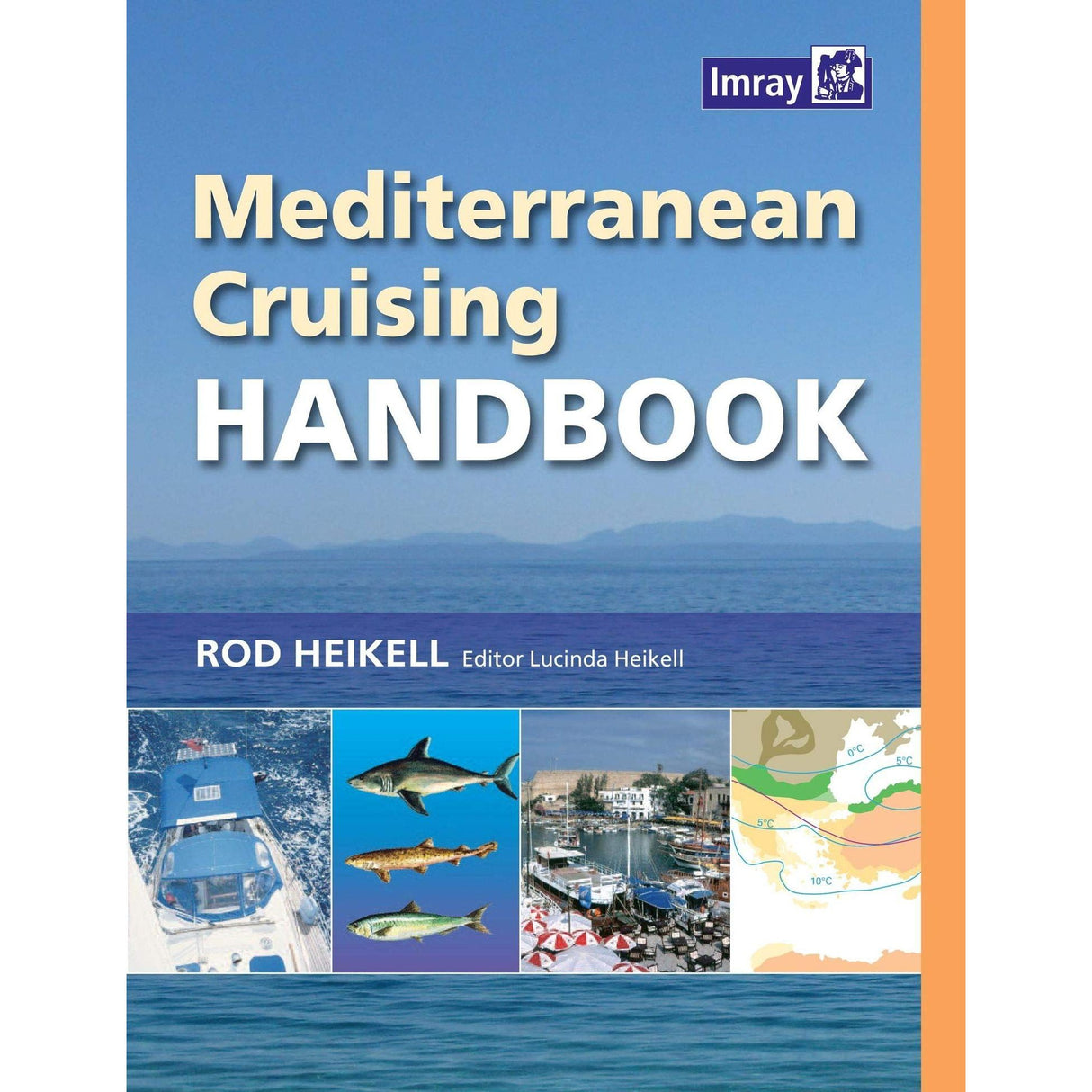 Cover of "Mediterranean Cruising Handbook" by Imray. The design artfully blends images of a boat, fish, marina, and map against a serene sea and blue sky background, ideal for sailing enthusiasts.