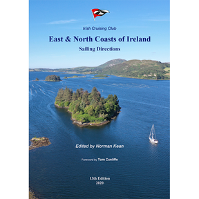The cover of the 13th edition (2020) of "East & North Coasts of Ireland" by the Irish Cruising Club, edited by Norman Kean, features an island with blue waters and hills. It provides sailing directions and passage planning advice.